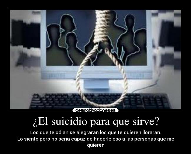 ¿El suicidio para que sirve? - 