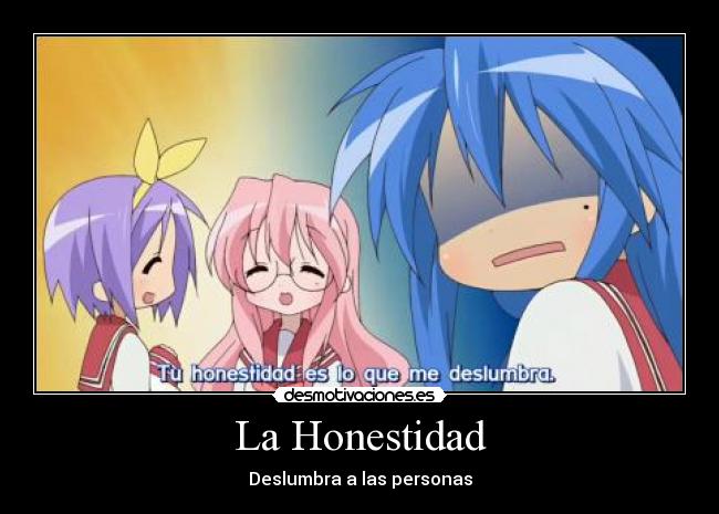 carteles honestidad frase konata izumi miyuki takara tsukasa hiiragi lucky star anime manga desmotivaciones