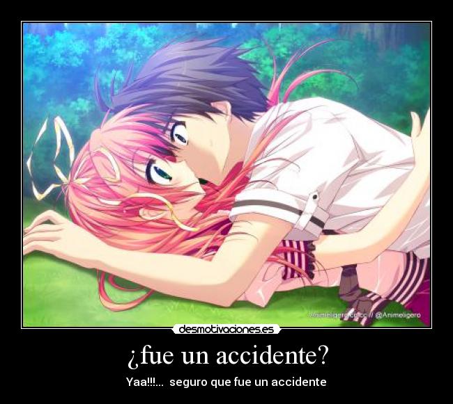 ¿fue un accidente? - Yaa!!!... seguro que fue un accidente