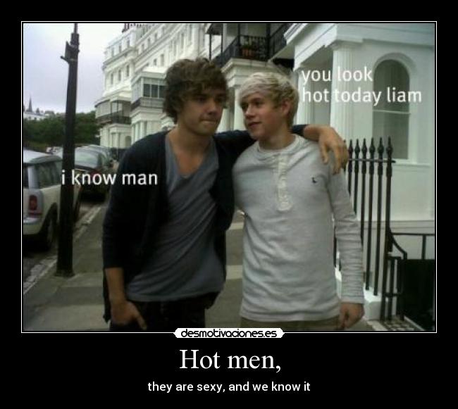 Hot men, -