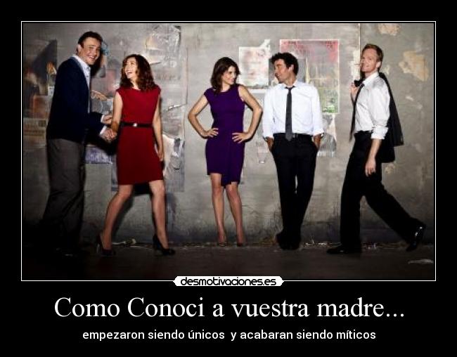 Como Conoci a vuestra madre... - 