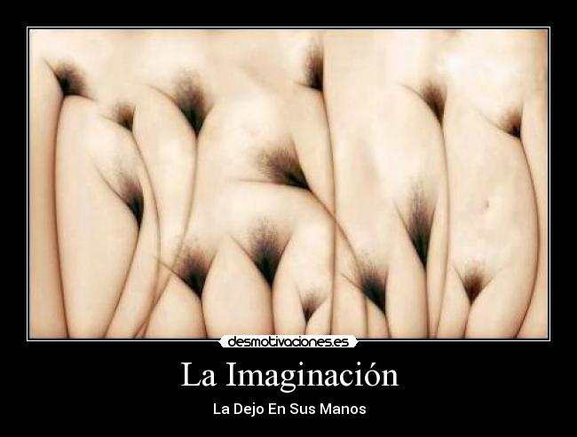 La Imaginación - 