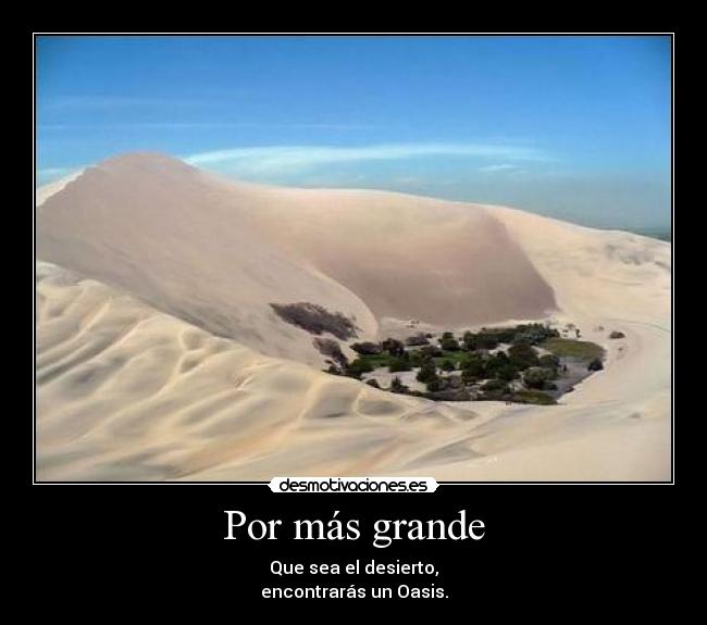 Por más grande -