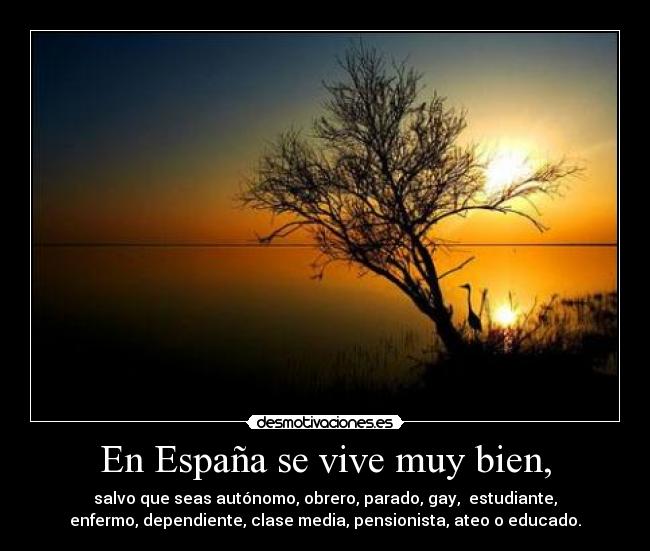 En España se vive muy bien, - 