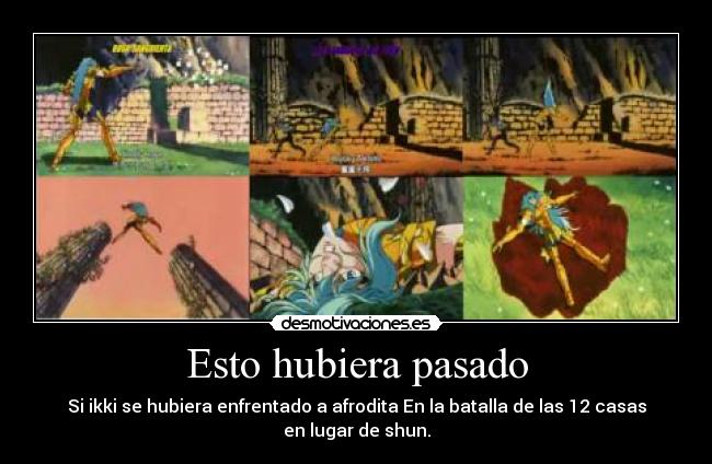 Esto hubiera pasado - Si ikki se hubiera enfrentado a afrodita En la batalla de las 12 casas en lugar de shun.