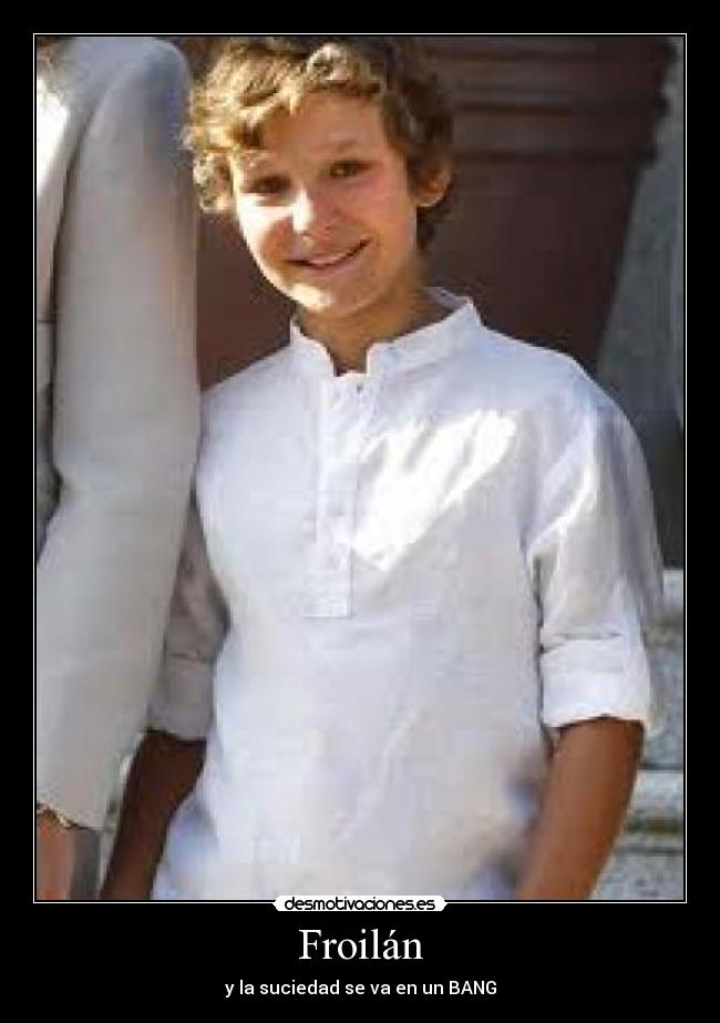 Froilán - y la suciedad se va en un BANG