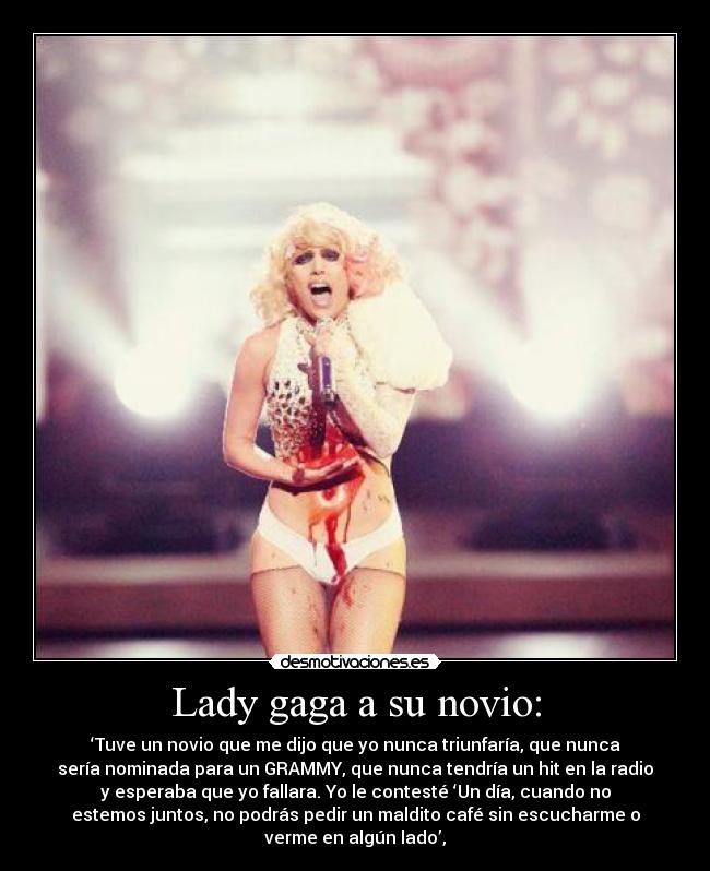 Lady gaga a su novio: - 