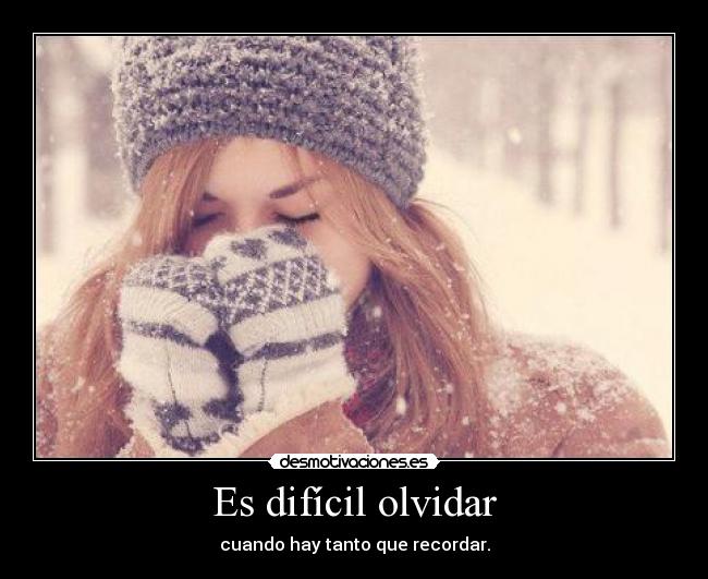 Es difícil olvidar - 