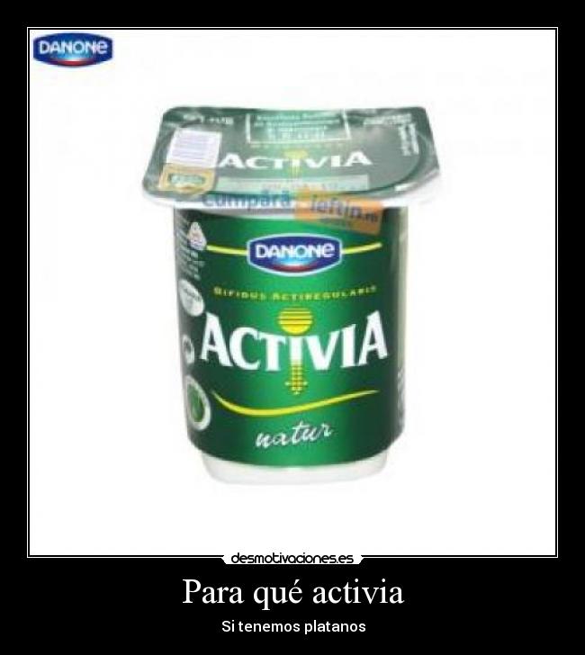 Para qué activia - 