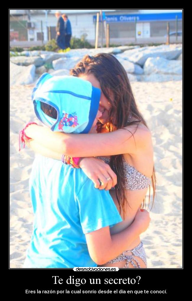 Te digo un secreto? -