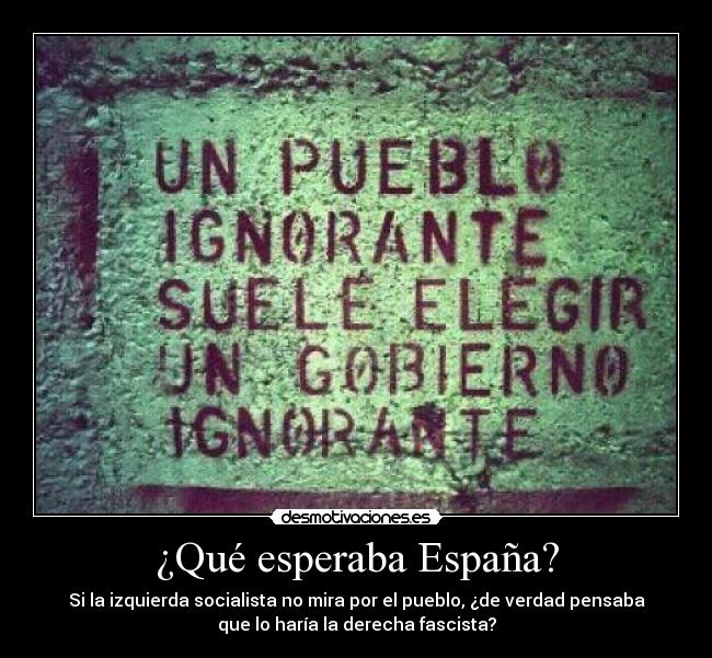 carteles espana recortes subidaimpuestos derecha izquierda desmotivaciones