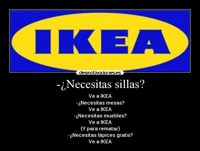 -¿Necesitas sillas? - 