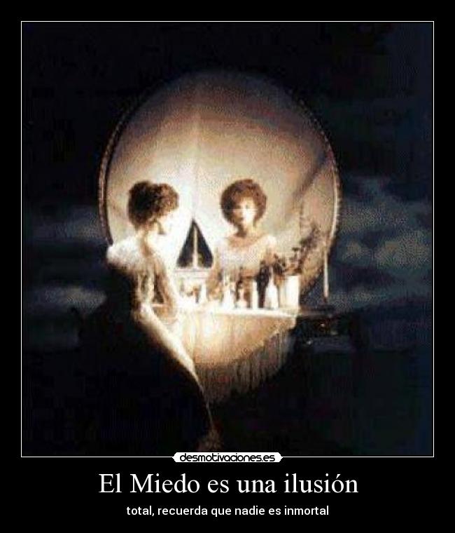 carteles miedo miedo ilusion desmotivaciones