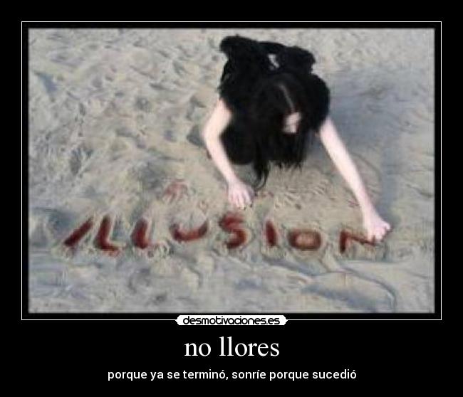 no llores - 