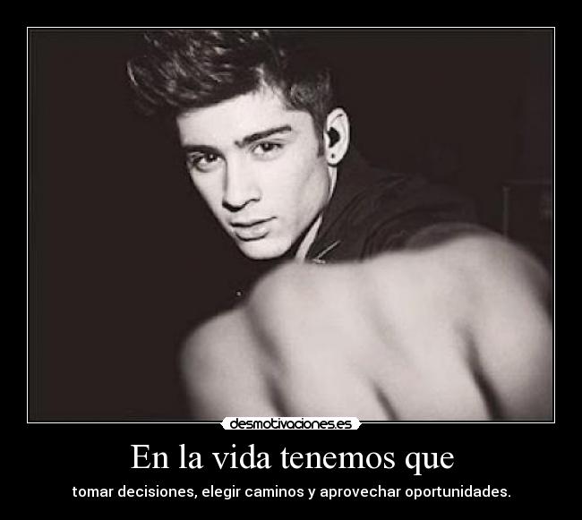 En la vida tenemos que -