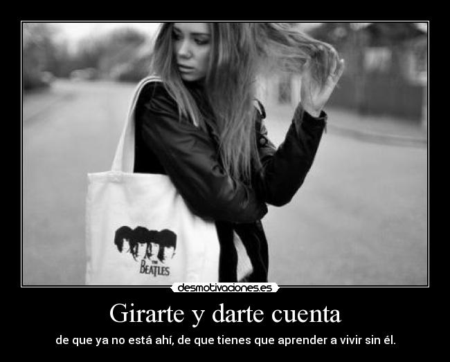 Girarte y darte cuenta - 