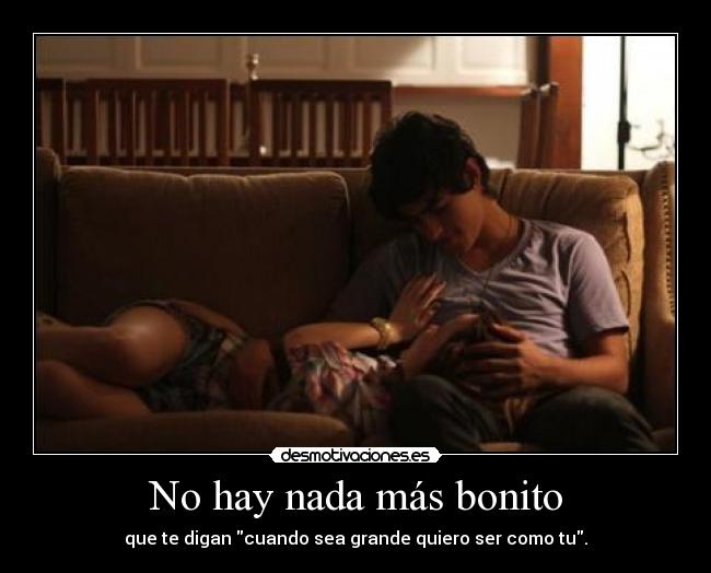 No hay nada más bonito - 