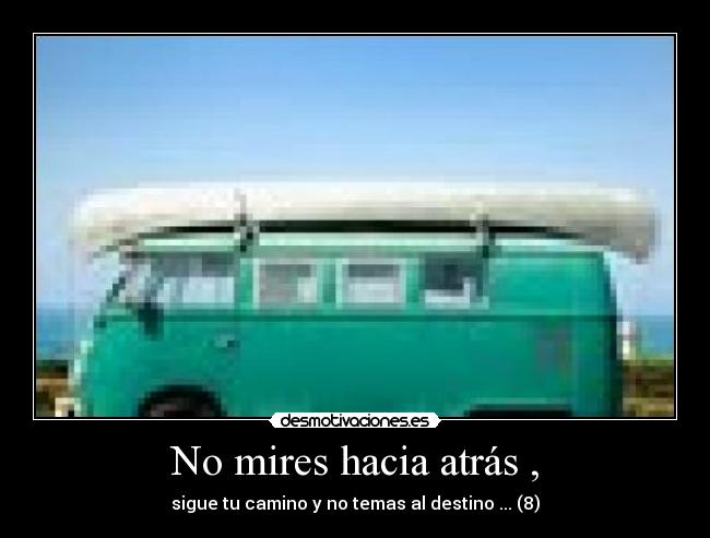 No mires hacia atrás , - 