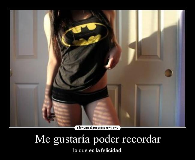 Me gustaría poder recordar - 