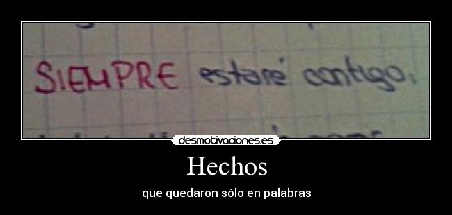 Hechos - que quedaron sólo en palabras