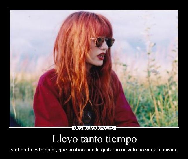 Llevo tanto tiempo -