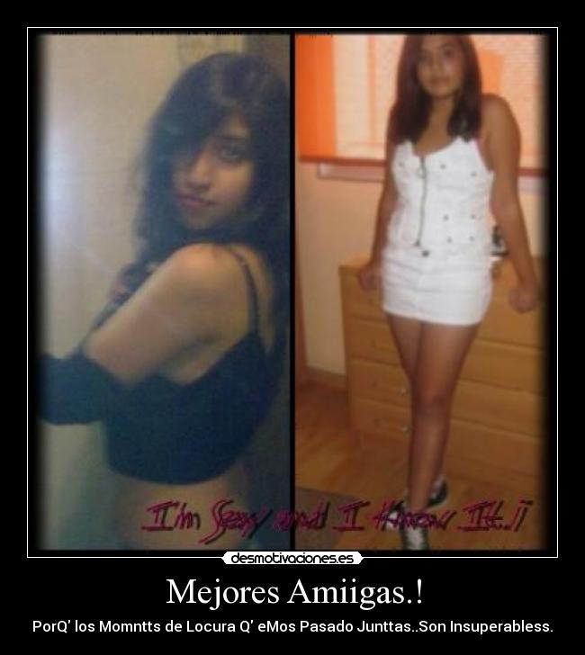 Mejores Amiigas.! -