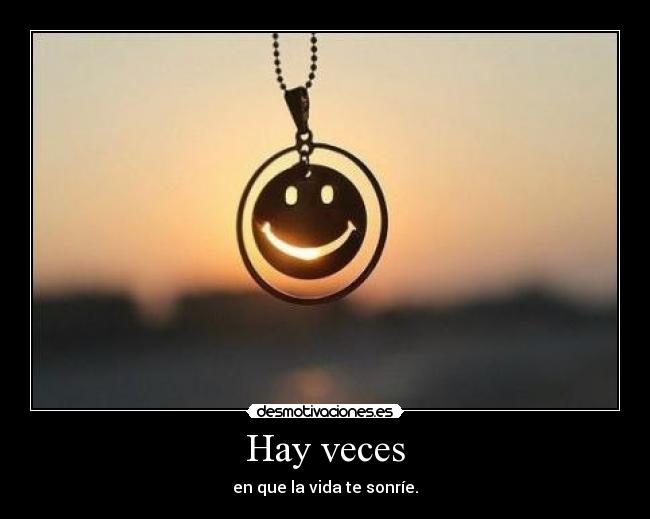 Hay veces -