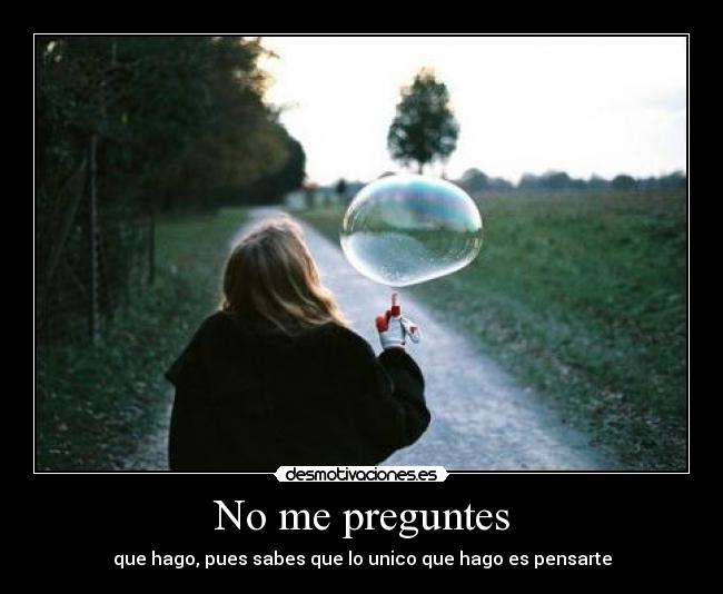 No me preguntes -