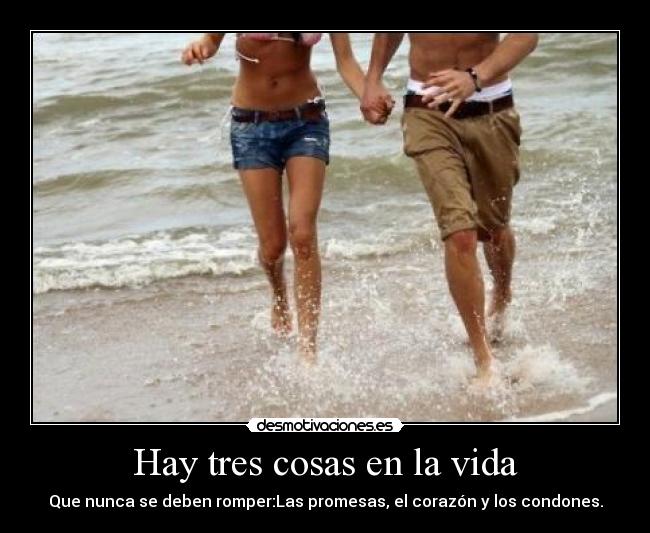 Hay tres cosas en la vida - 
