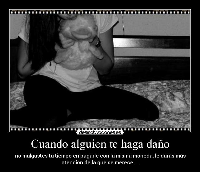 Cuando alguien te haga daño -