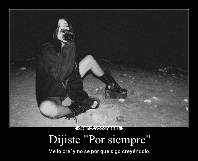 Dijiste Por siempre -