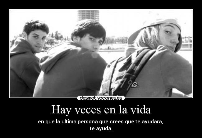 Hay veces en la vida -