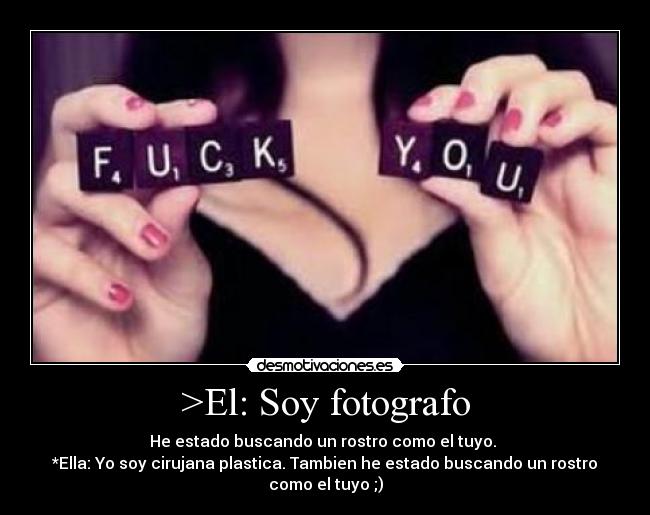 >El: Soy fotografo -