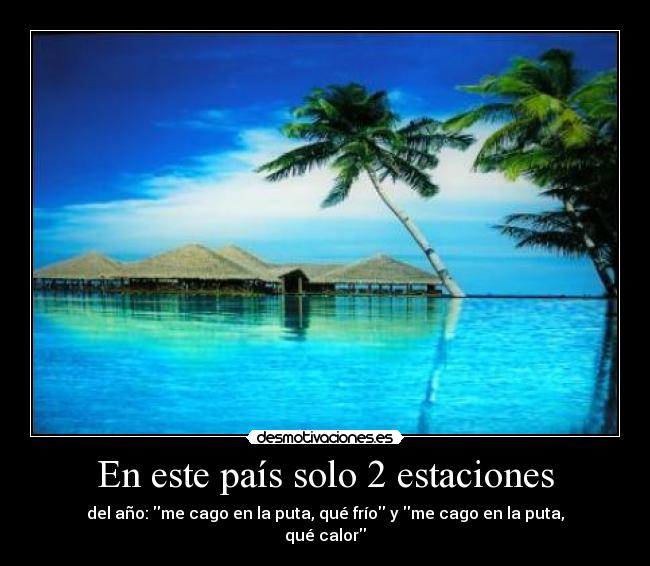En este país solo 2 estaciones - 
