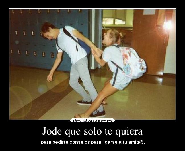 Jode que solo te quiera - 