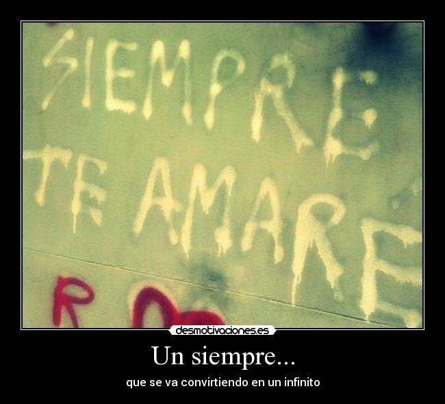Un siempre... -