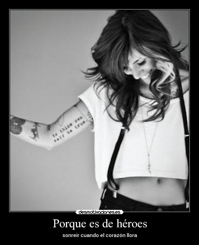 Porque es de héroes - sonreir cuando el corazón llora