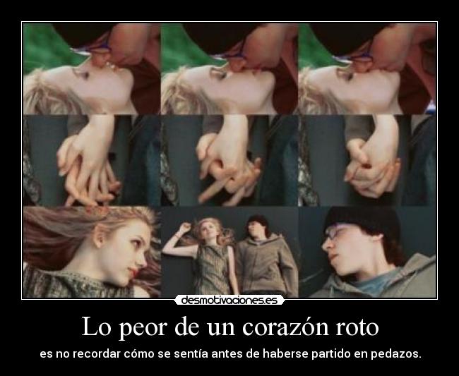 Lo peor de un corazón roto - 