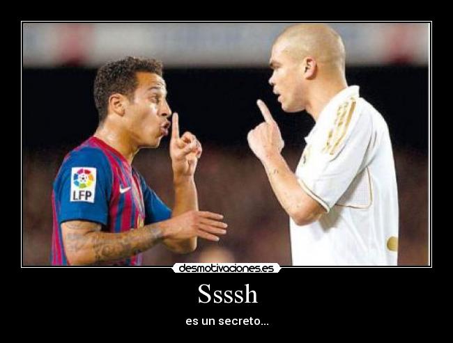 Ssssh - es un secreto...