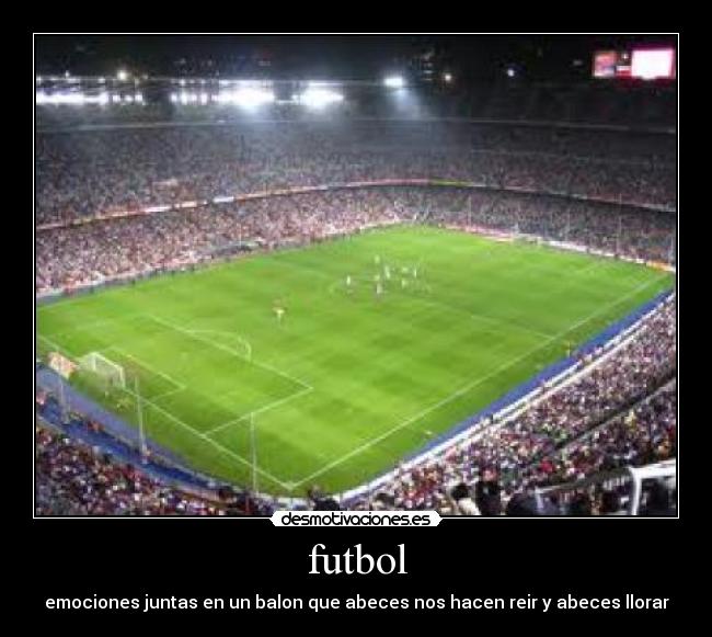 futbol - emociones juntas en un balon que abeces nos hacen reir y abeces llorar