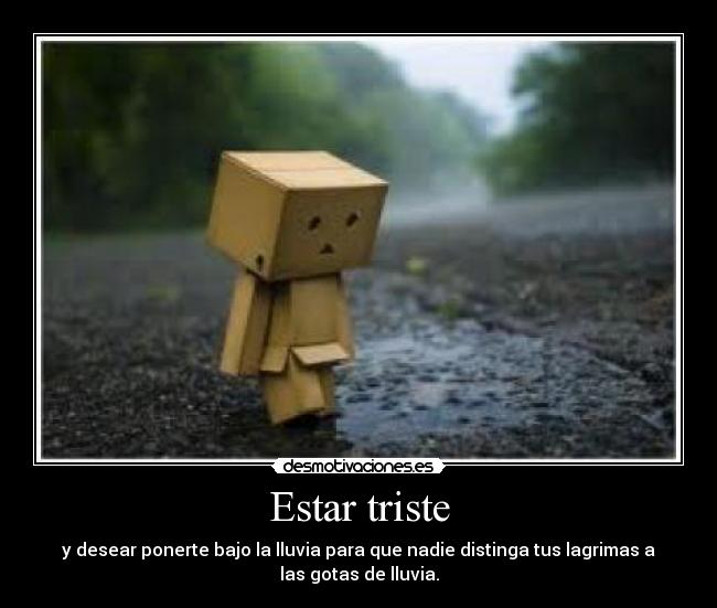 Estar triste -