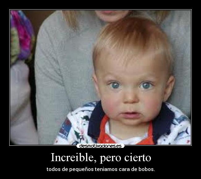 Increible, pero cierto -