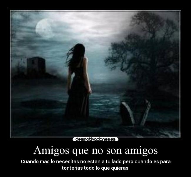 Amigos que no son amigos -