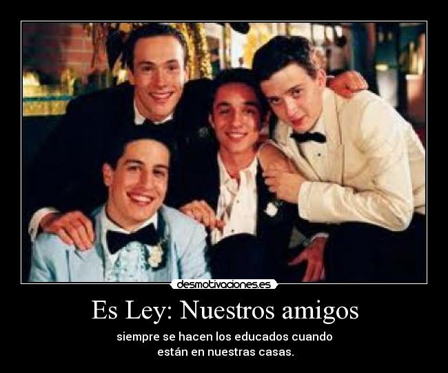 Es Ley: Nuestros amigos -