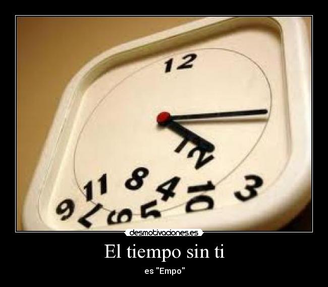 El tiempo sin ti - es Empo