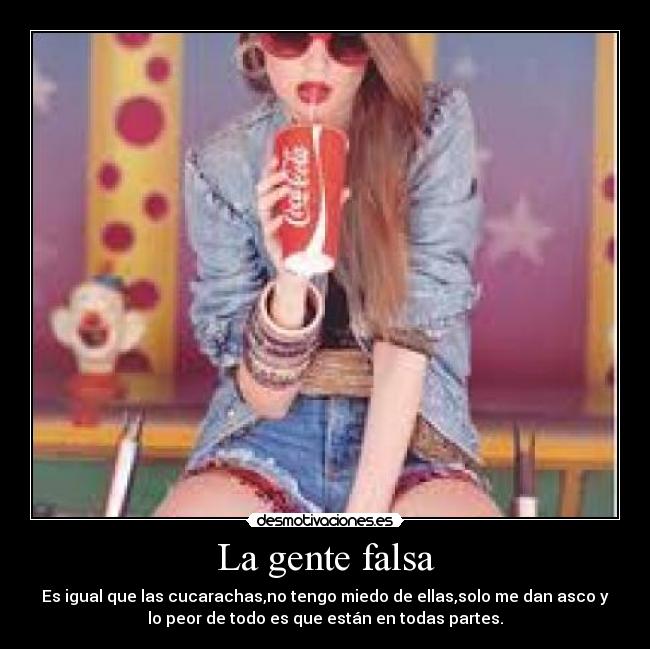La gente falsa - 