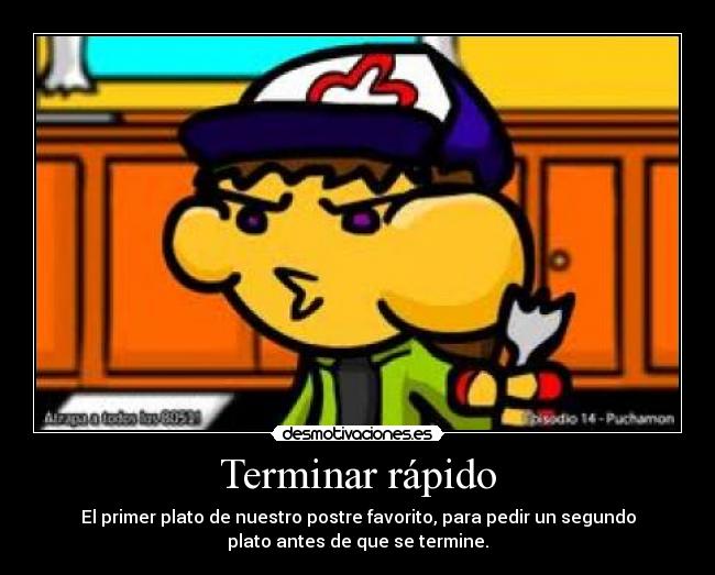 Terminar rápido -