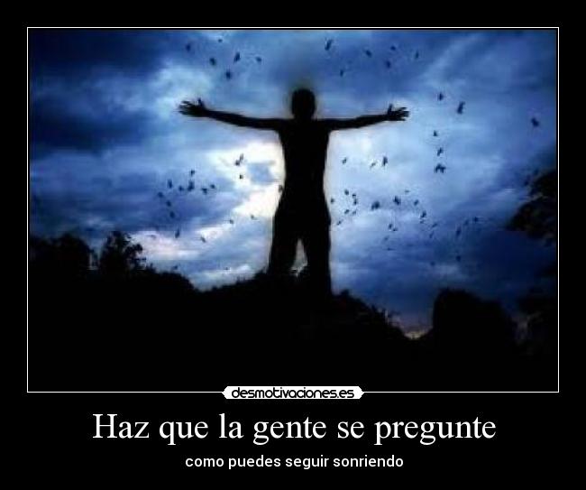 Haz que la gente se pregunte - 