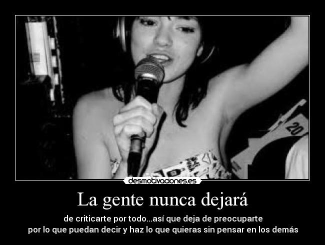 La gente nunca dejará -
