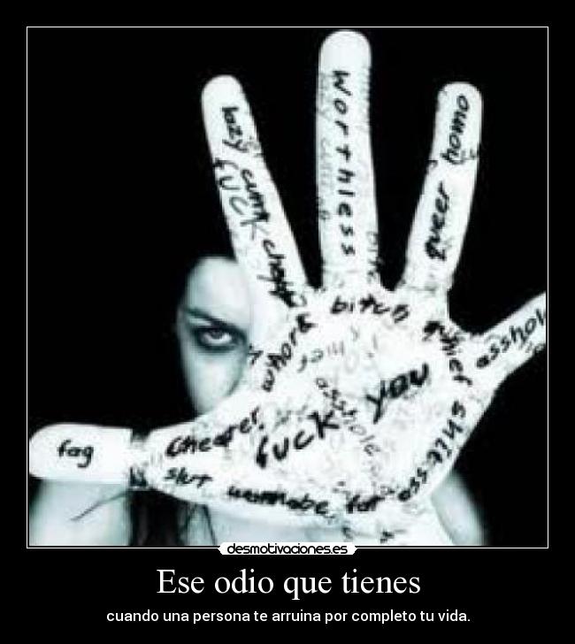 Ese odio que tienes -